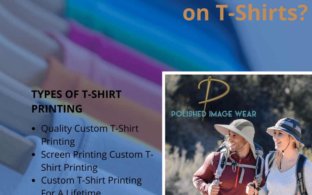 What Are the Types of Printing on T-Shirts?